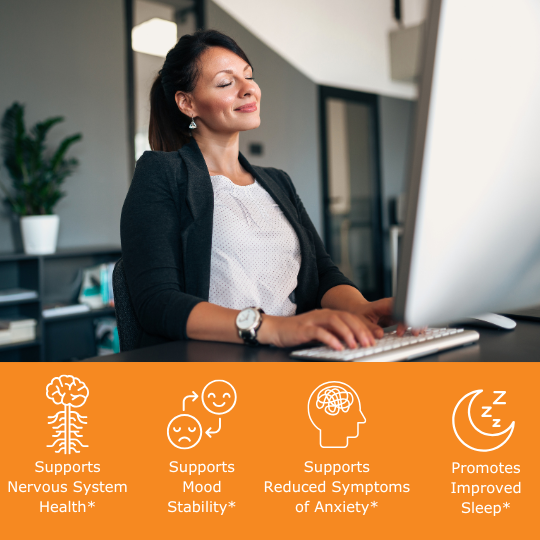 relaxed woman working on her computer with benefit icons: supports nervous system health, supports mood stability, supports reduced symptoms of anxiety, promotes improved sleep